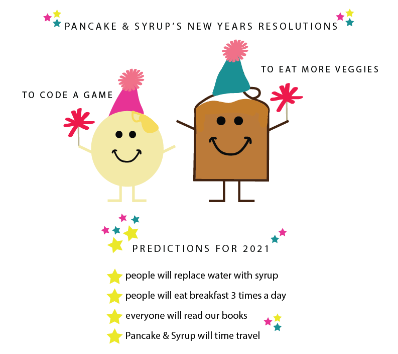 Pancake & Syrup's New Years Resolution